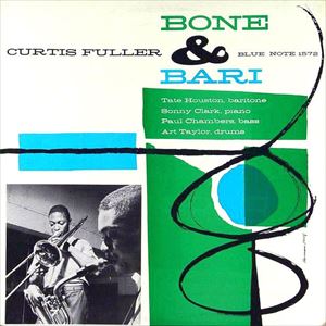 CURTIS FULLER / カーティス・フラー / BORN & BARI