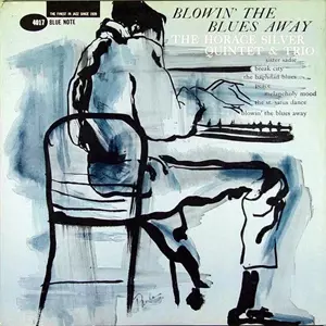 BLOWIN' THE BLUES AWAY/HORACE SILVER/ホレス・シルバー｜JAZZ