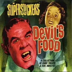 SUPERSUCKERS / スーパーサッカーズ / DEVIL'S FOOD