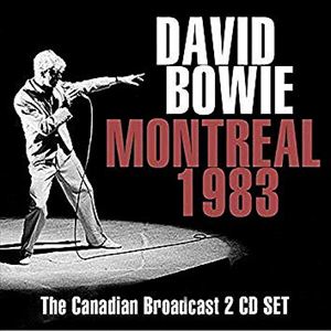 DAVID BOWIE / デヴィッド・ボウイ / MONTREAL 1983