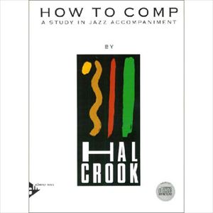 HAL CROOK / 楽譜 ハウ・トゥ・コンプ ジャズ伴奏の研究