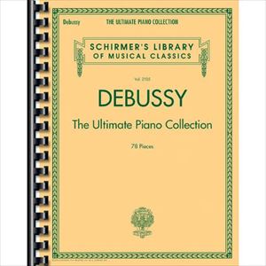 CLAUDE ACHILLE DEBUSSY / クロウド・アシルー・ドビュッシー / 楽譜 ULTIMATE PIANO COLLECTION