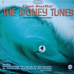 LOONEY TUNES / COOL SURFIN'