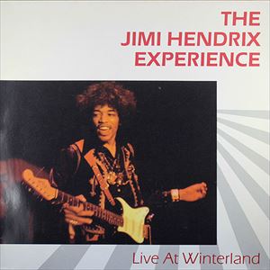 JIMI HENDRIX (JIMI HENDRIX EXPERIENCE) / ジミ・ヘンドリックス (ジミ・ヘンドリックス・エクスペリエンス) / LIVE AT WINTERLAND