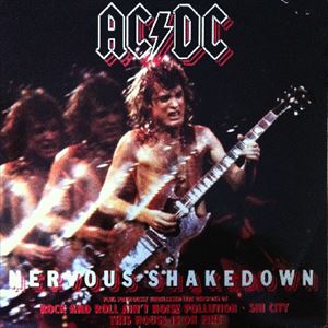 AC/DC / エーシー・ディーシー / NERVOUS SHAKEVOWN