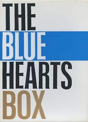 THE BLUE HEARTS / ザ・ブルーハーツ / ブルーハーツ・ボックス