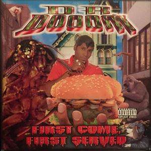 DR.DOOOM (KOOL KEITH) / FIRST COME,FIRST SERVED