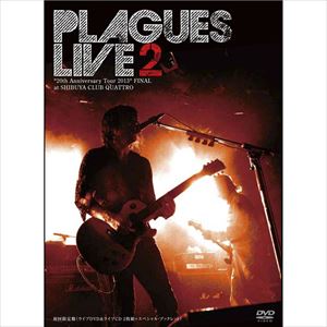 プレイグス / LIVE2 20th Anniversary Tour 2013 FINAL at SHIBUYA CLUB QUATTRO