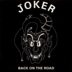 JOKER (METAL) / BACK ON THE ROAD