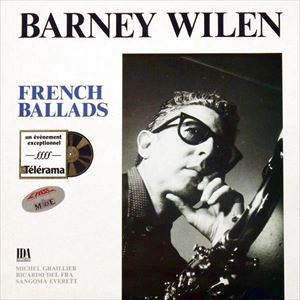 BARNEY WILEN / バルネ・ウィラン / FRENCH BALLADS