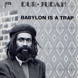 DUB JUDAH / BABYLON IS A TRAP