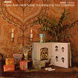 TEA COMPANY / ティー・カンパニー / COME AND HAVE TEA WITH THE TEA COMPANY