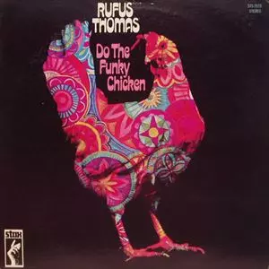 RUFUS THOMAS / ルーファス・トーマス / DO THE FUNKY CHICKEN