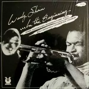 WOODY SHAW / ウディ・ショウ / IN THE BEGINNING