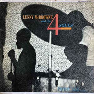 LENNY MCBROWNE / レニー・マクブラウン / 4 SOULS