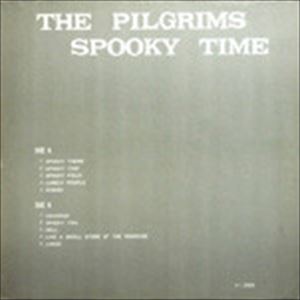 PILGRIMS / SPOOKY TIME