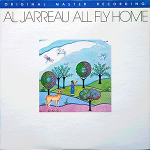 AL JARREAU / アル・ジャロウ / ALL FLY HOME