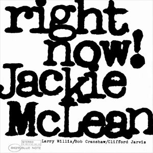 JACKIE MCLEAN / ジャッキー・マクリーン / RIGHT NOW