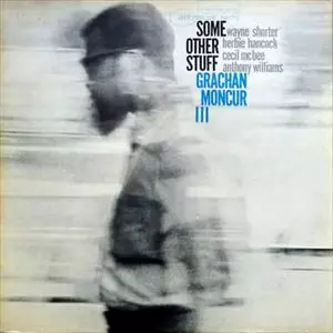 GRACHAN MONCUR III / グレイシャン・モンカー3世 / SOME OTHER STUFF (180GRAM/CONNOISSEUR LP SERIES)
