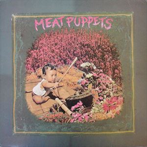 MEAT PUPPETS / ミート・パペッツ / MEAT PUPPETS