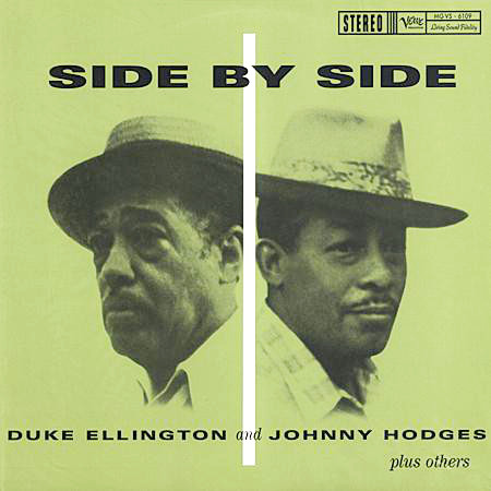 DUKE ELLINGTON & JOHNNY HODGES / デューク・エリントン&ジョニー・ホッジス / Side By Side(LP/200g)