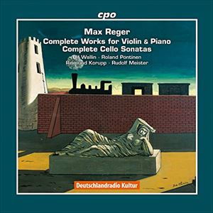 ULF WALLIN / ウルフ・ヴァリーン / MAX REGER: COMPLETE WORKS FOR VIOLIN & PIANO/CELLO SONATAS