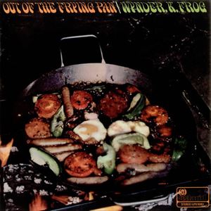 WYNDER K. FROG / ワインダー・K.フロッグ / OUT OF THE FRYING PAN