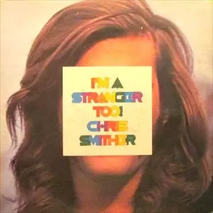 CHRIS SMITHER / クリス・スミザー / I'M A STRANGER TOO!