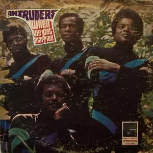 INTRUDERS / イントゥルーダーズ / WHEN WE GET MARRIED