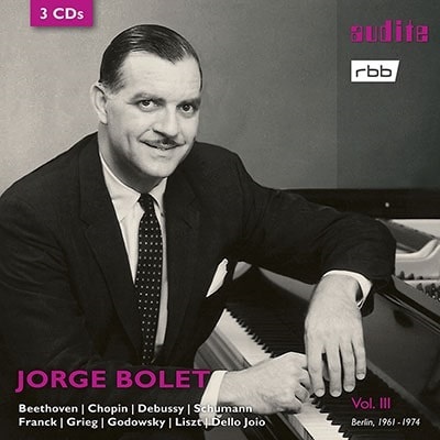 JORGE BOLET / ホルヘ・ボレット / JORGE BOLET RIAS RECORDINGS VOL.3 - CHOPIN, BEETHOVEN, GRIEG & GODOWSKY