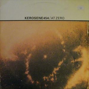 KEROSENE 454 / AT ZERO
