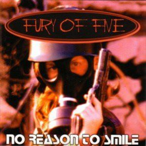 FURY OF FIVE / フューリーオブファイブ / NO REASON TO SMILE