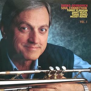 SOUL CONNECTION VOL.1/DUSKO GOYKOVICH /ダスコ・ゴイコヴィッチ｜JAZZ｜ディスクユニオン・オンラインショップ｜diskunion.net