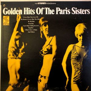 PARIS SISTERS / パリス・シスターズ / GOLDEN HITS OF THE PARIS SISTERS