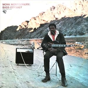 MONK MONTGOMERY / モンク・モンゴメリー / BASS ODYSSEY
