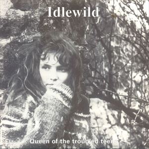 IDLEWILD / QUEEN OF THE TROUBLE