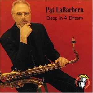 PAT LA BARBERA / パット・ラ・バーベラ / DEEP IN A DREAM