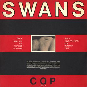 SWANS / スワンズ / COP