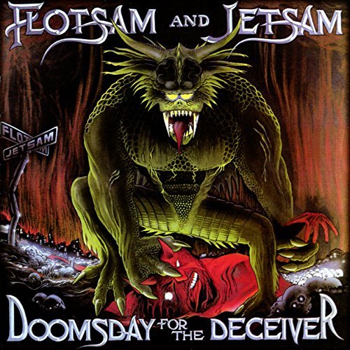 FLOTSAM AND JETSAM / フロットサム・アンド・ジェットサム / DOOMSDAY FOR THE DECEIVER