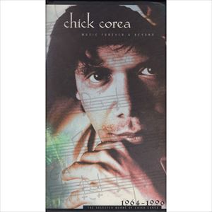 CHICK COREA / チック・コリア / MUSIC FOREVER & BEYOND