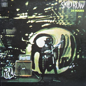 SKID ROW(70's HARD ROCK) / スキッド・ロウ / スキッド・ロウの34時間