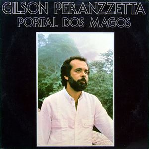 GILSON PERANZZETTA / ジルソン・ペランゼッタ / PORTAL DOS MAGOS