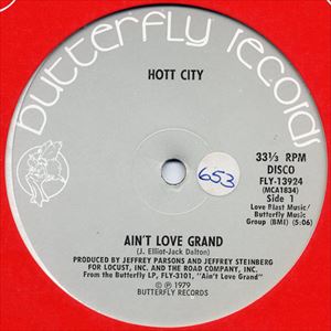 HOTT CITY / AIN'T LOVE GRAND