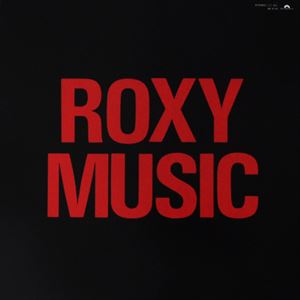 ROXY MUSIC / ロキシー・ミュージック / ROXY MUSIC