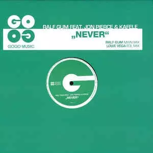 RALF GUM / ラルフ・ガム / NEVER(LOUIE VEGA RMX)