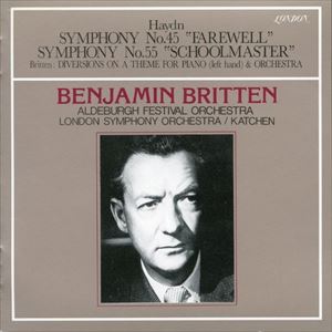 BENJAMIN BRITTEN / ベンジャミン・ブリテン / ハイドン: 交響曲第45番、55番