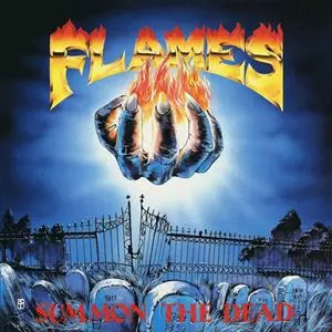 FLAMES / SUMMON THE DEAD
