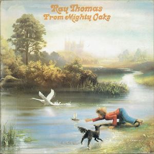 RAY THOMAS / レイ・トーマス / FROM MIGHTY OAKS
