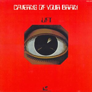 LIFT(US) / リフト(US) / CAVERNS OF YOUR BRAIN