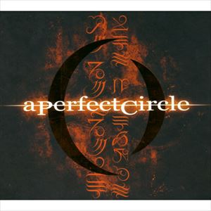 PERFECT CIRCLE / ア・パーフェクト・サークル / MER DE NOMS